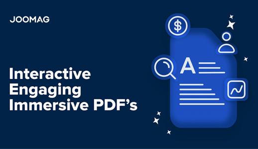 2024: The Year of Interactive, Engaging and Immersive PDFs (Updated)