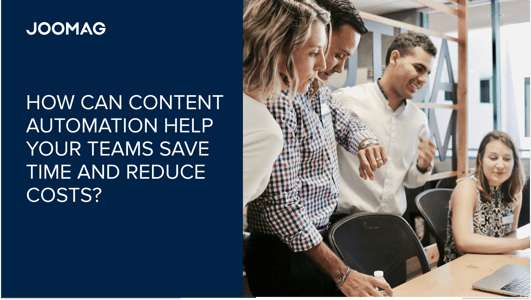 How Can Content Automation Help Your Teams Save Time and Reduce Costs?