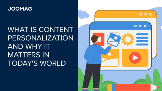 What is Content Personalization and Why It Matters in Today's World
