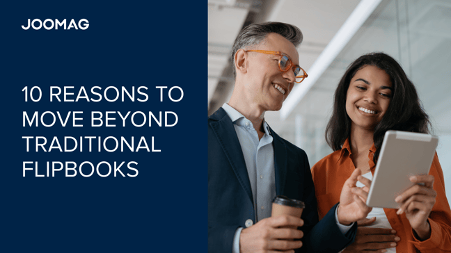 10 Signs It's Time to Move Beyond Traditional Flipbooks