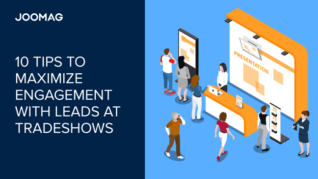 10 Tips to Maximize Engagement with Leads at Tradeshows