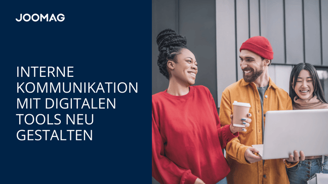 Interne Kommunikation mit digitalen Tools neu gestalten