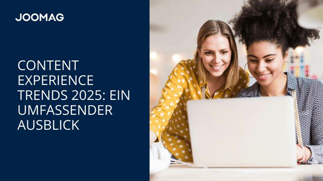 Content Experience Trends 2025: Ein umfassender Ausblick